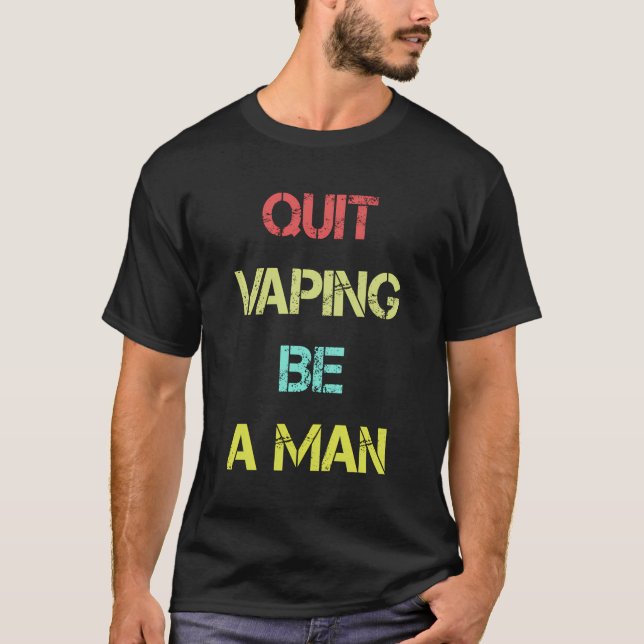Camiseta Pare De Vapitar Seja Um Homem (Frente)