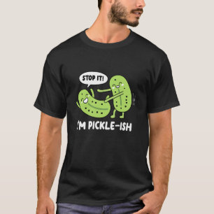 Camiseta Pare, eu sou Pickle ish