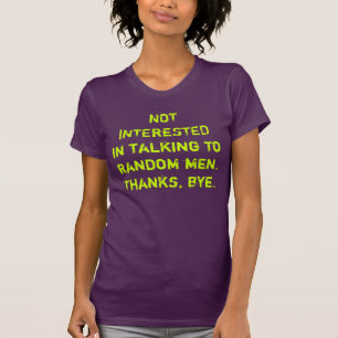 Camiseta Pare homens estranhos da fala a você