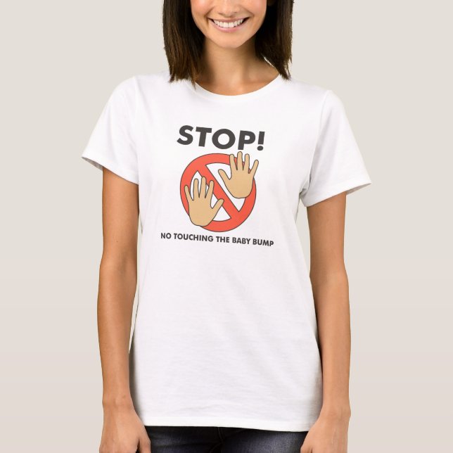 Camiseta Pare! Sem Toque no Baby Bump (Frente)