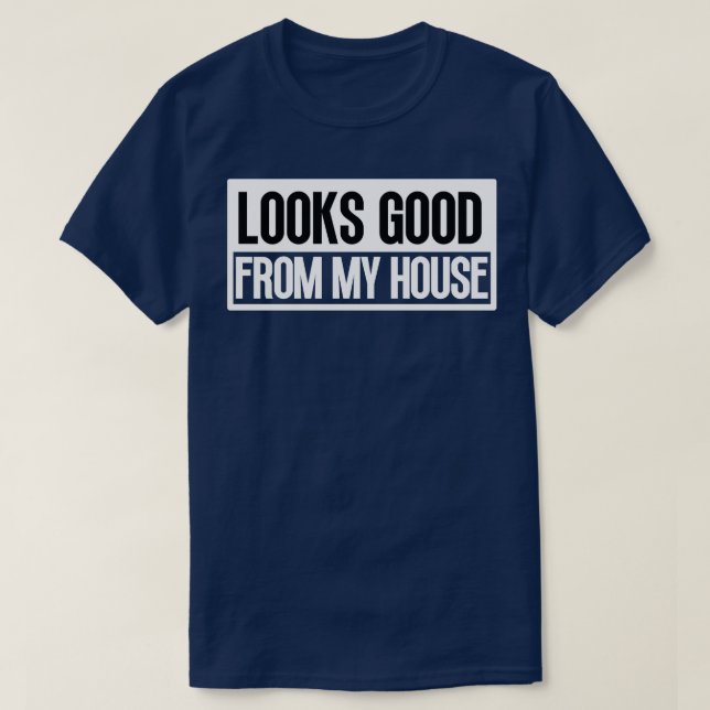 Camiseta Parece Bom Na Minha Construção Da Casa, Frase 7 (Frente do Design)