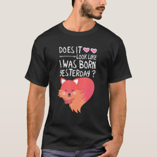 Camiseta Parece Que Eu Estava Nascer Ontem 1