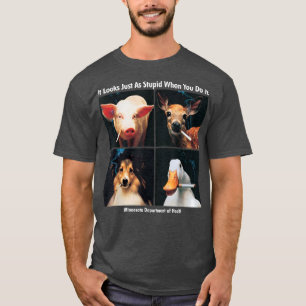 Camiseta Parece Tão Estúpido Quando Você Faz Isso Engraçado