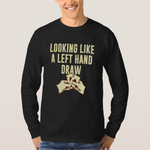 Camiseta Parece Um Poker Humor De Desenhar Esquerdo