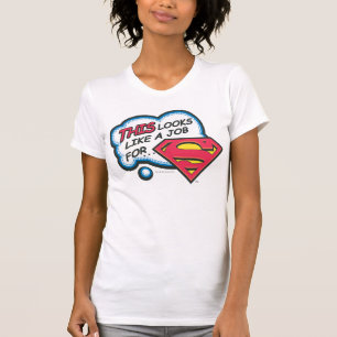 Camiseta Parece um trabalho para o Super-Homem