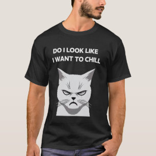 Camiseta Pareço que Quero Relaxar Gato Engraçado está Muito