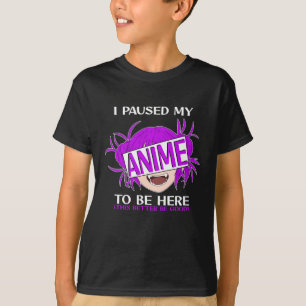 Camiseta Parei meu Anime para estar aqui
