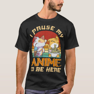 Camiseta Parei Meu Anime Para Estar Aqui Engraçado Ramen Ka