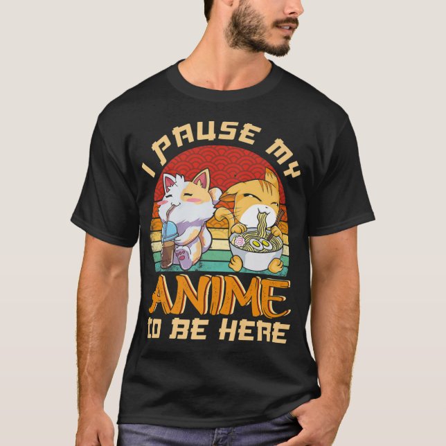 Camiseta Parei Meu Anime Para Estar Aqui Engraçado Ramen Ka (Frente)
