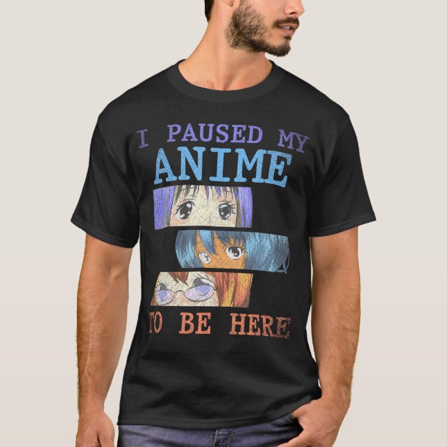 Camiseta Parei Meu Anime Para Estar Aqui Meninas Engraçadas (Frente)