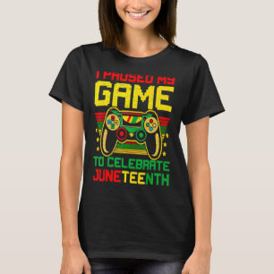 Camiseta Parei Meu Jogo Para Comemorar O Gam De Vídeo Junte