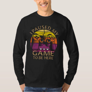 Camiseta Parei Meu Jogo Para Estar Aqui