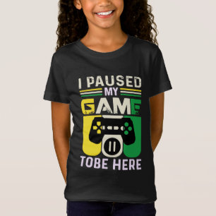 Camiseta Parei meu jogo para estar aqui