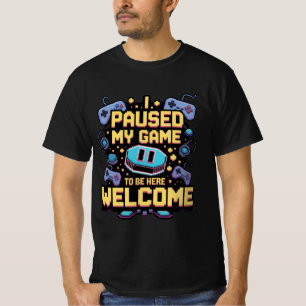 Camiseta Parei Meu Jogo Para Estar Aqui Bem-Vindo Gamer Gif