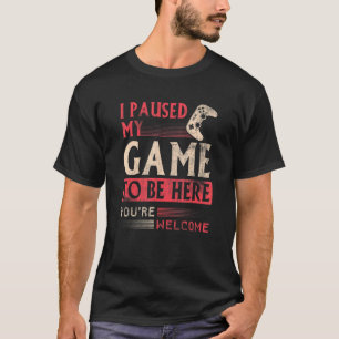 Camiseta Parei meu jogo para estar aqui Vídeo de roupas