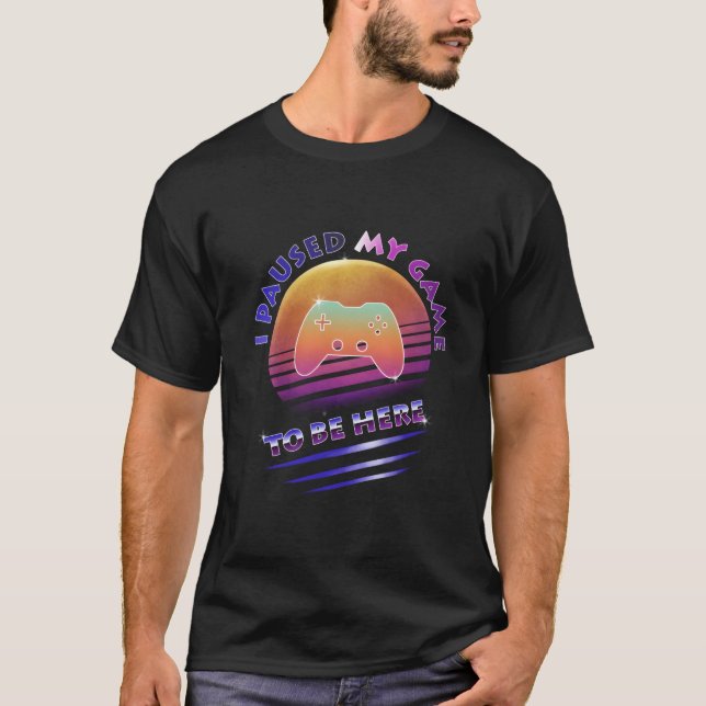 Camiseta Parei Meu Jogo Para Ficar Aqui Engraçada Com O Jog (Frente)