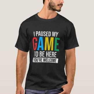 Camiseta Parei Meu Jogo Para Ficar Aqui Videos games Legal 