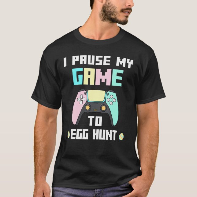 Camiseta Parei Meu Jogo Para Ovo Páscoa Gamer Boys Gir (Frente)