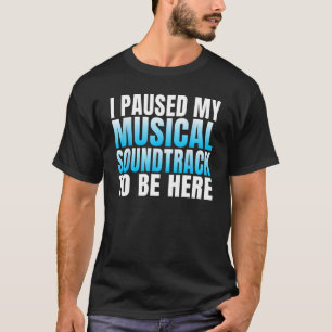 Camiseta Parei minha trilha sonora musical para estar aqui