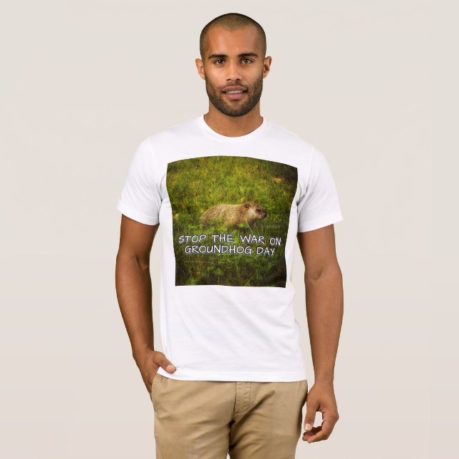 Camiseta Parem com a guerra no dia da marmota (Frente Completa)