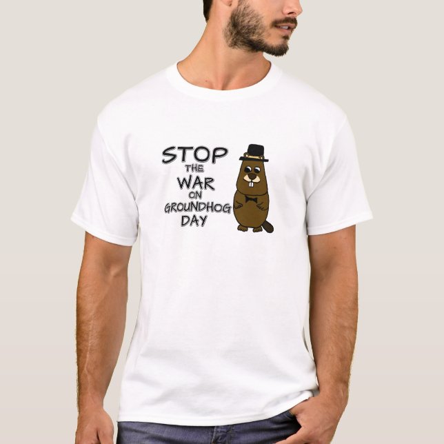 Camiseta Parem com a guerra no dia da marmota (Frente)