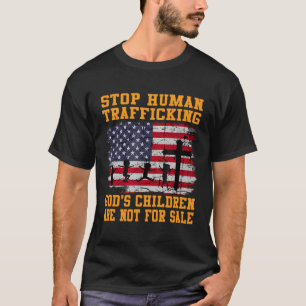 Camiseta Parem Com O Tráfico De Seres Humanos Não São A Fav