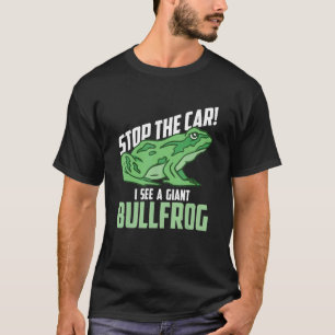 Camiseta Parem O Carro Eu Vejo Um Sapo Gigante De Touro Cap