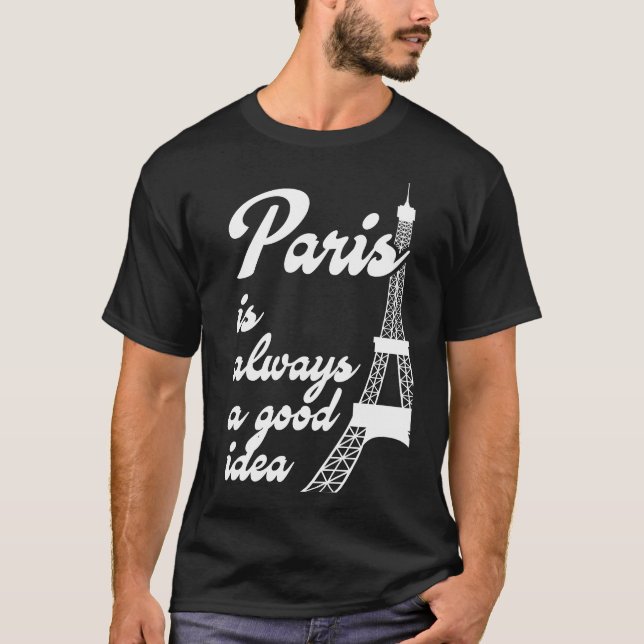 Camiseta Paris é sempre uma boa ideia (Frente)