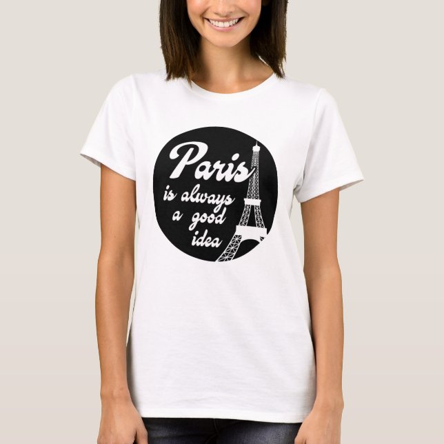 Camiseta Paris é sempre uma boa ideia (Frente)