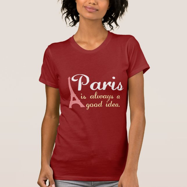 Camiseta Paris é sempre uma boa ideia (Frente)