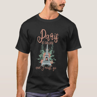 Camiseta Paris Está Ligando Para Eu Ir Para A França Floral