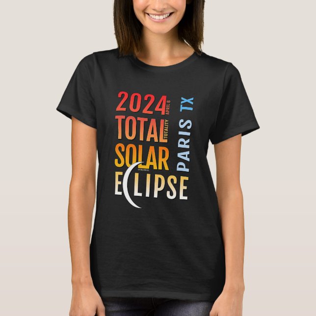 Camiseta Paris Texas TX Total Solar Eclipse 2024 5 (Frente)