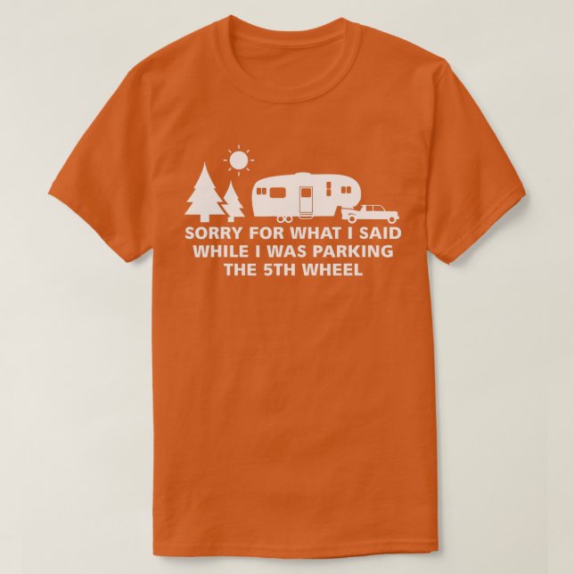 Camiseta Parking the Camper  5th Wheel Camping RV Vacation  (Frente do Design)