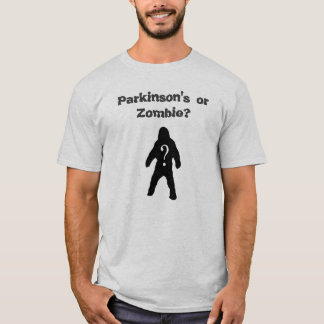 Camiseta Parkinson ou zombi? T-shirt