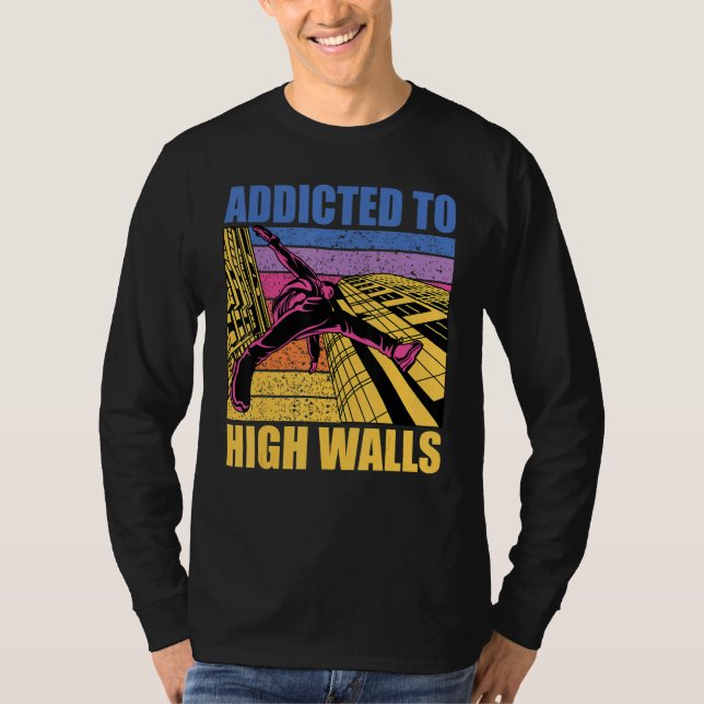 Camiseta Parkour additcted to high walls funny saying (Frente)