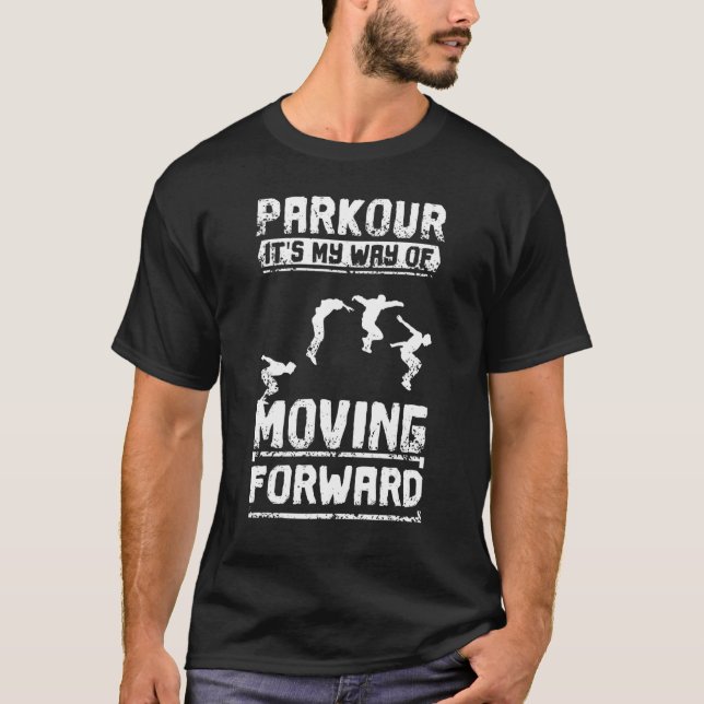 Camiseta Parkour É Minha Maneira De Avançar (Frente)