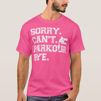 Camiseta Parkour Free Running Traceur Vintage Sorry. Cant.