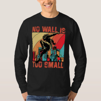 Camiseta Parkour Nenhuma parede é pequena demais frase de c