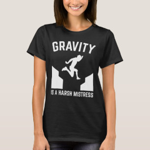 Camiseta Parkour T Gravity É Uma Amante Dura