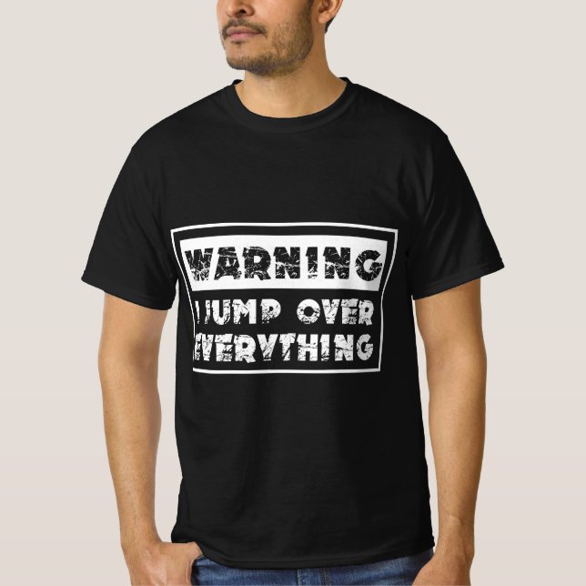 Camiseta Parkour Warning I Jump Over Everything Free Runnin (Frente)