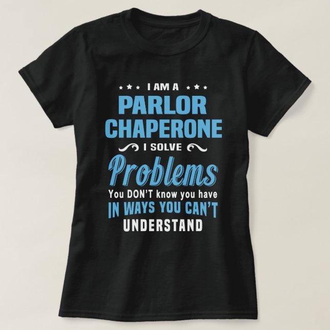 Camiseta Parlor Chaperone (Frente do Design)