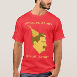 Camiseta Paródia da festa de aniversário de Stalin