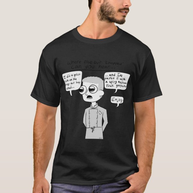 Camiseta Paródia de Chopped (Frente)