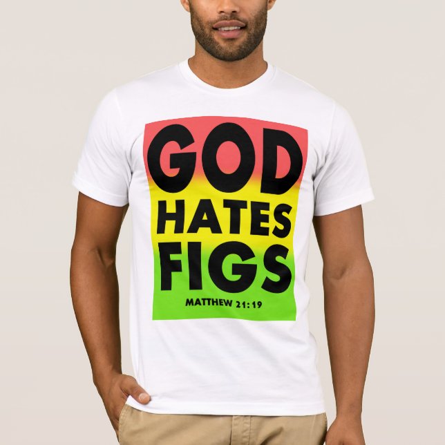 Camiseta Paródia de Westboro dos figos do ódio do deus (Frente)