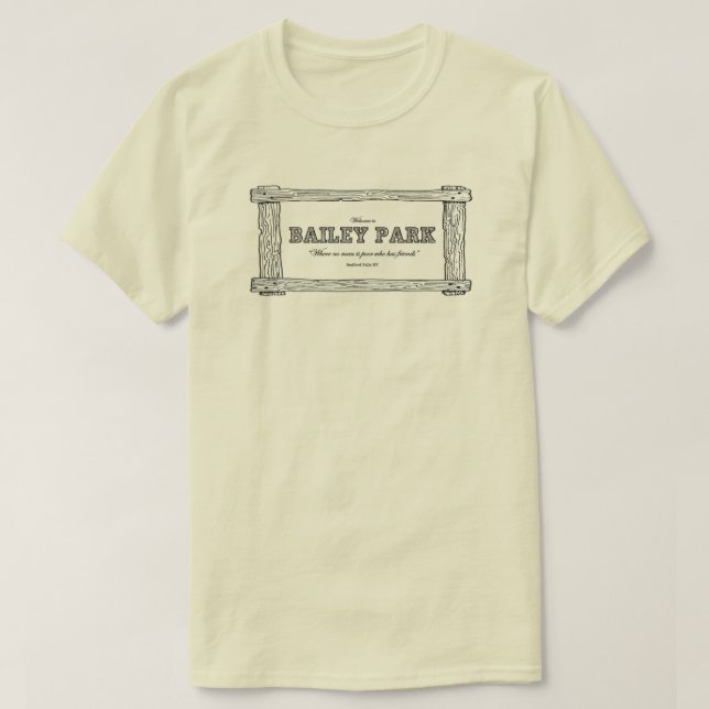 Camiseta Parque de Bailey - é um t-shirt temático da vida (Frente do Design)