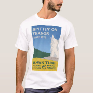 Camiseta Parque Nacional Hawk Tuah