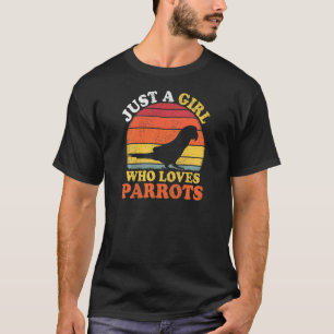 Camiseta Parrot Bird Vintage Apenas Uma Rapariga Que Ama Pa