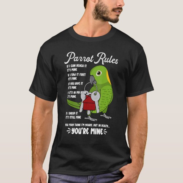 Camiseta Parrot House Rules It's Mine I Yellow-naped Amazon (Frente)