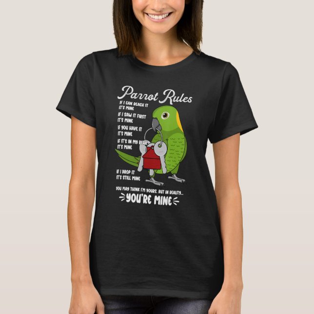 Camiseta Parrot House Rules It's Mine I Yellow-naped Amazon (Frente)