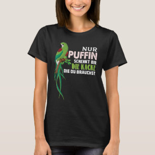 Camiseta Parrot Nur Puffin Schenkt Dir Die Kacke Die Du Bra